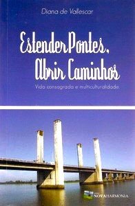 Portada del libro Estender Pontes, Abrir Caminhos.
