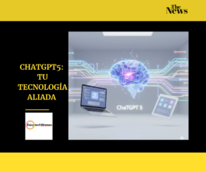 Imagem com fundo preto e linhas amarelas em cima e em baixo. À esquerda aparece o título 'ChatGPT5: Tu Tecnología Aliada' com o logótipo da EasyTechWomen por baixo. À direita vê-se um cérebro com várias conexões, a legenda 'ChatGPT5', um computador e um tablet.